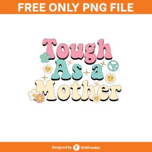 tough-as-a-mother-clipart-png-graphics