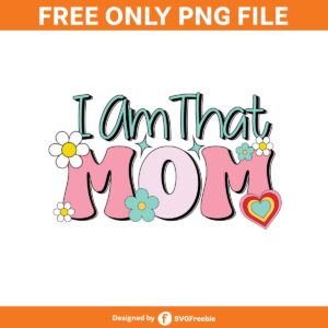 i-am-that-mom-clipart-png-graphics