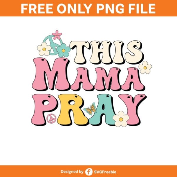 This Mama Pray Clipart PNG Graphics