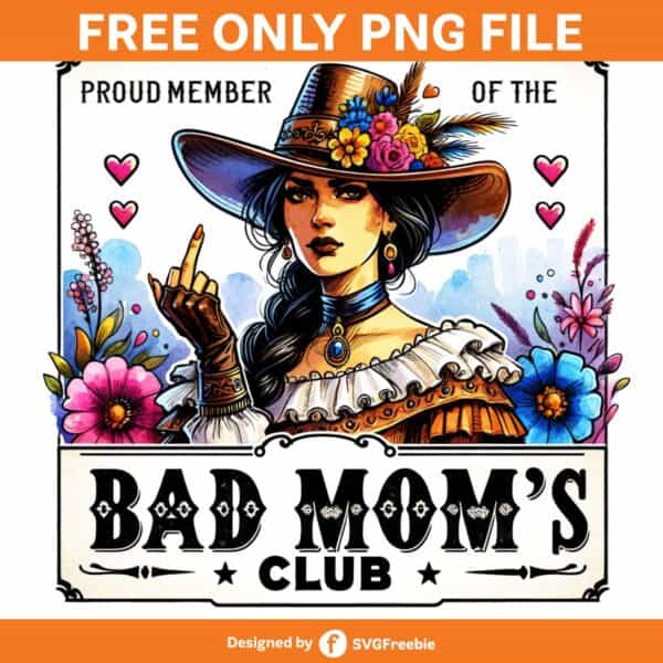 Bad Mom's Club Sublimation Funny