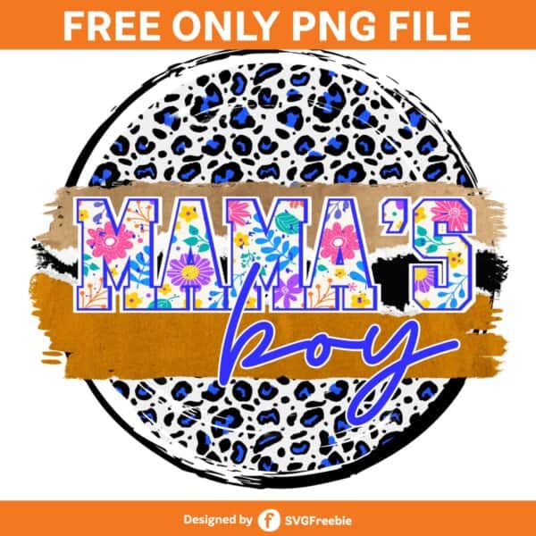 Mama’s Boy Floral Leopard Grunge PNG