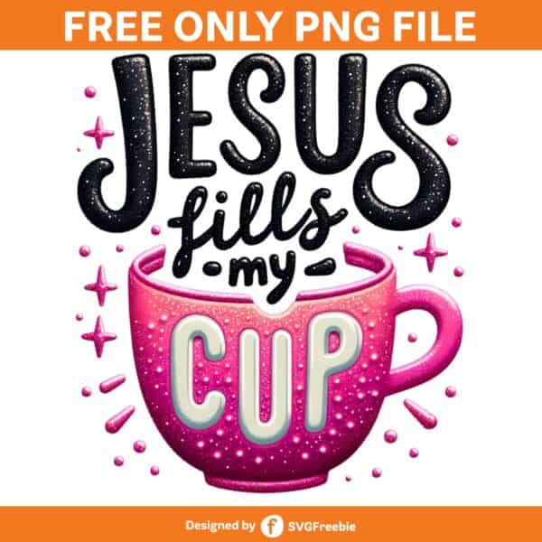 Jesus Fills My Coffee Cup Christian