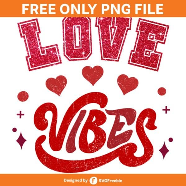 love-valentine-vibes-glitter-sublimation