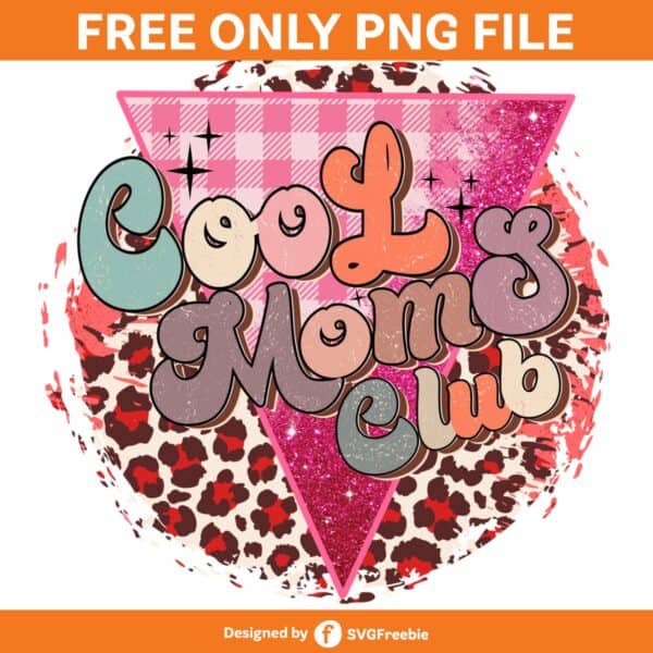 Cool Moms Club PNG, Retro Mama