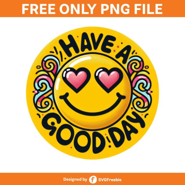 Have a Good Day Clipart PNG Graphics