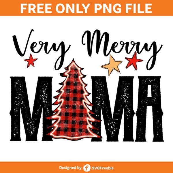 Very Merry Mama Christmas Sublimation