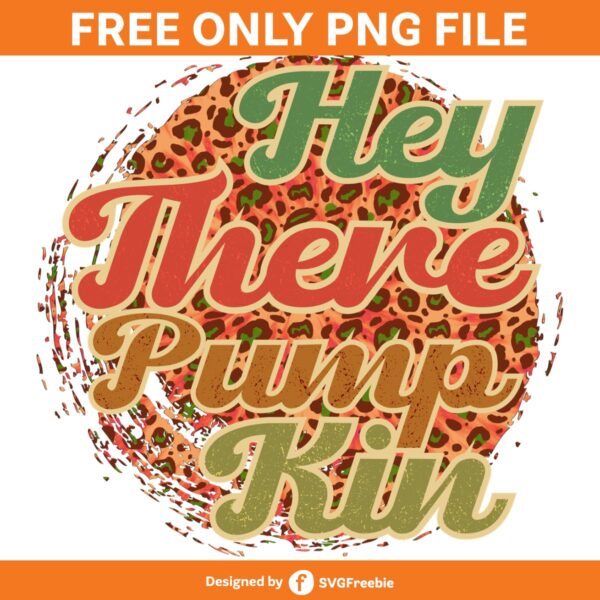 Hey There Pumpkin Sublimation, Retro PNG