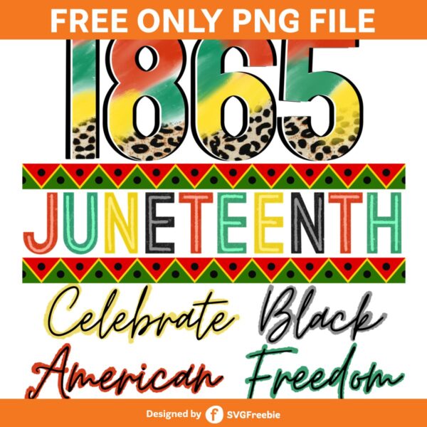 Juneteenth 1865 PNG, Juneteenth Vibes