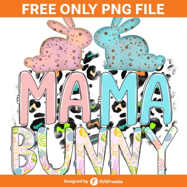 Mama Bunny Sublimation