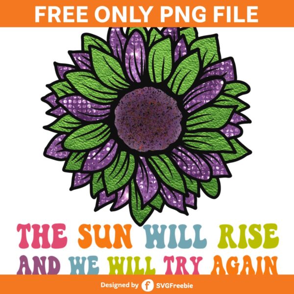 The Sun Will Rise and We Will PNG