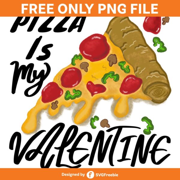 Pizza is My Valentine PNG, Pepperoni