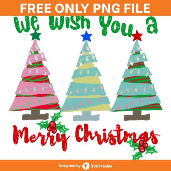 We Wish You a Merry Christmas PNG, Trees