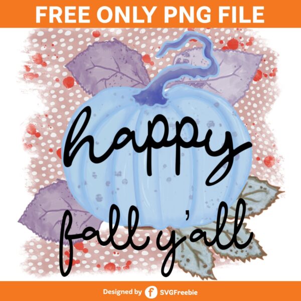 Happy Fall Y’all PNG, Fall Sweet Fall