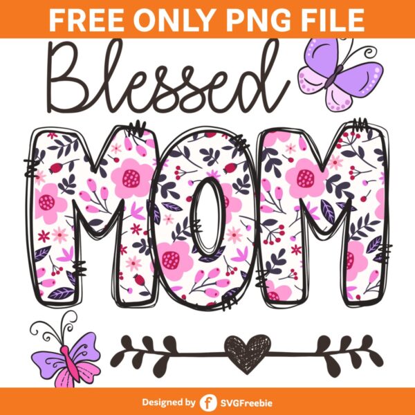 Blessed Mom Boho Flower Lettered Cute