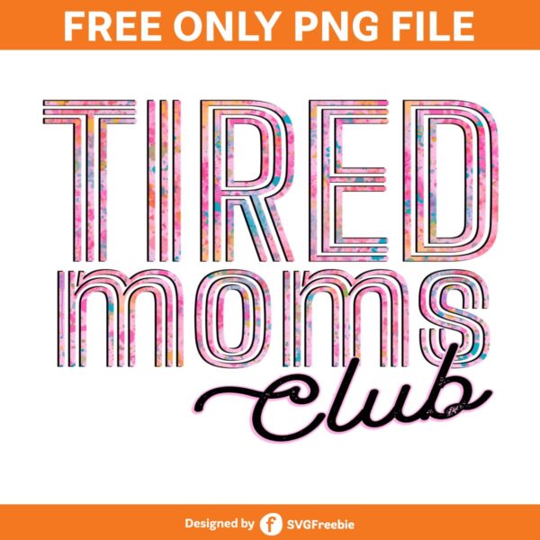 Tired Moms Retro Vintage Colorful Grunge