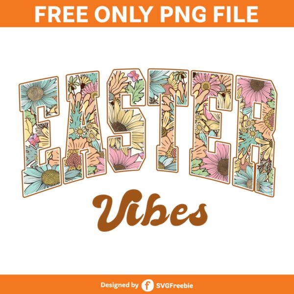 Easter Vibes Retro Flowers Varsity PNG