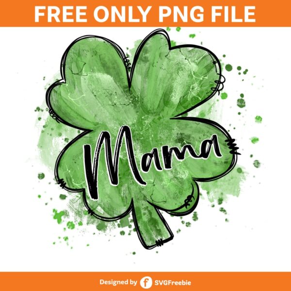 Mama Shamrock Painting Grunge Texture