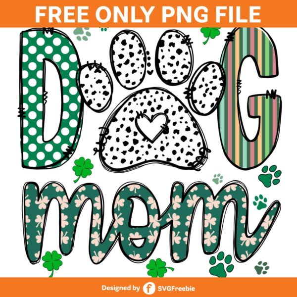 Dog Mom St. Patricks Day Sublimation