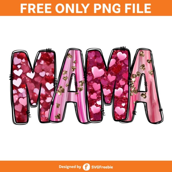 Mama Valentine Heart Glitter Sublimation