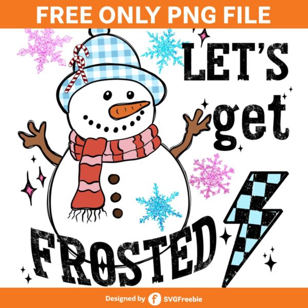 Christmas Snowman Lets Get Frosted PNG