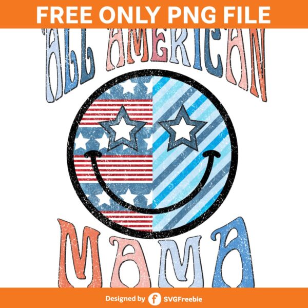 All American Mama Retro 4th of July PNG