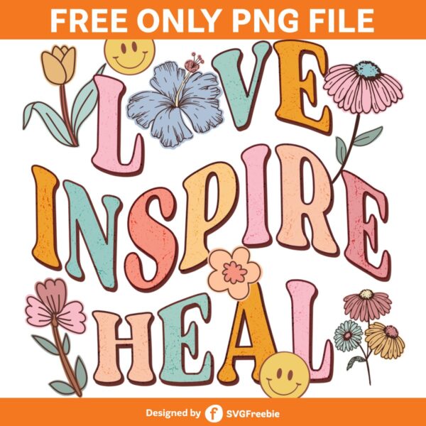 love-inspire-heal-retro-flowers-boho-png