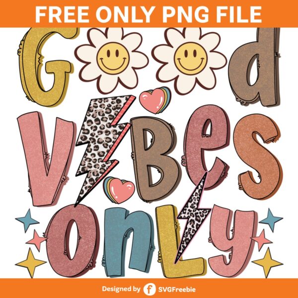 Good Vibes Only Retro Sublimation