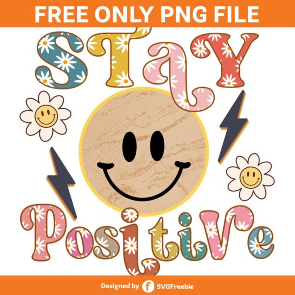 Stay Positive Retro Sublimation