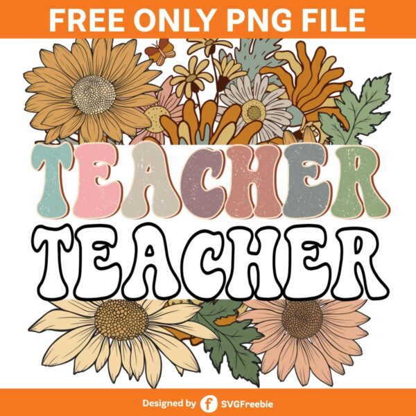 Floral Teacher Sublimation, Spring Teach