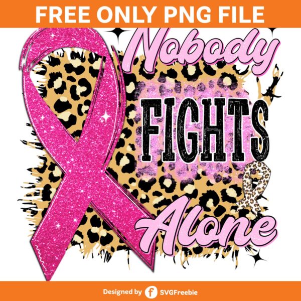 Nobody Fights Alone PNG, Pink Ribbon