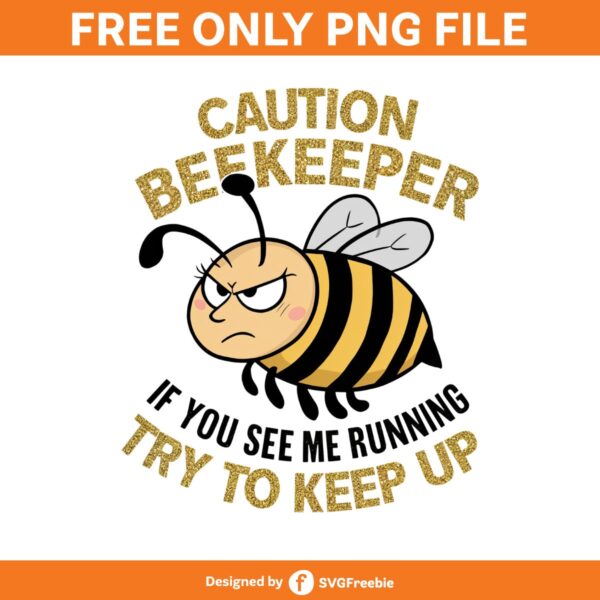 caution-beekeeper-if-you-see-me-running