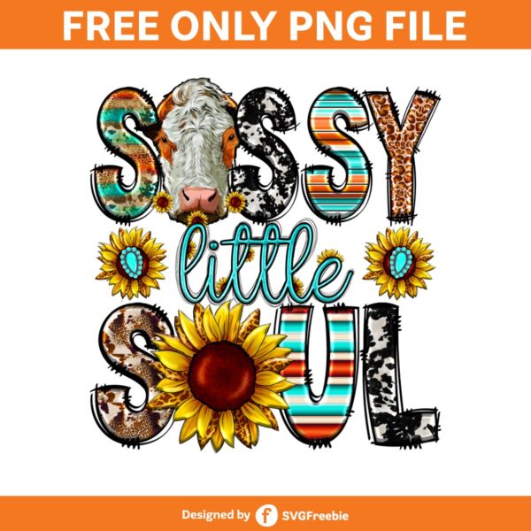 Sassy Little Soul Png, Sassy Sublimation