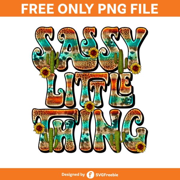 Sassy Little Thing, Sassy Sublimation