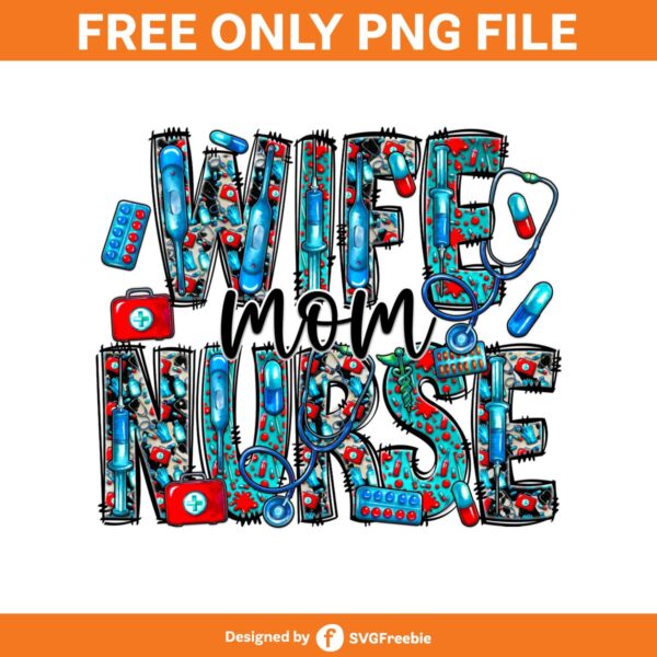 wife-mom-nurse-nurse-png-nurse-life