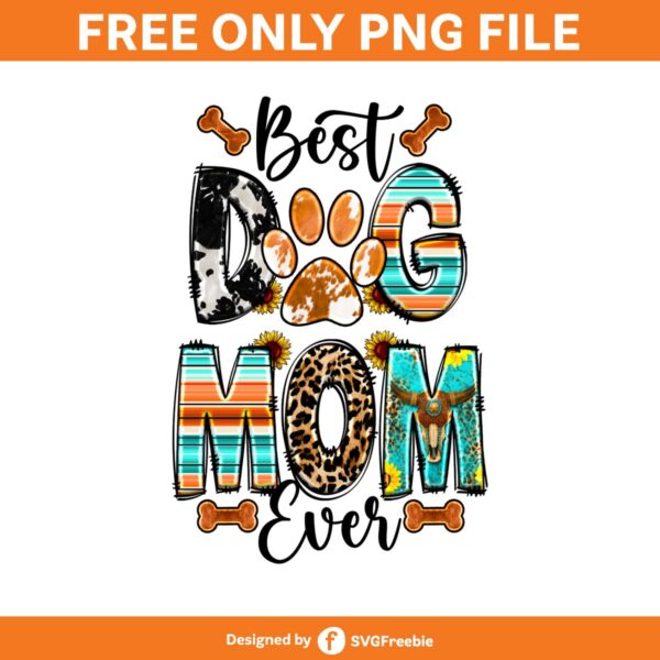 Dog Mom Sublimation, Best Dog Mom, Mama