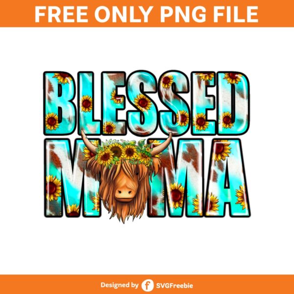 Blessed Mama Sublimation, Cow Mama Png