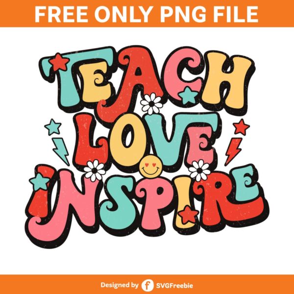 Teach Love Inspire, Teacher Sublimation