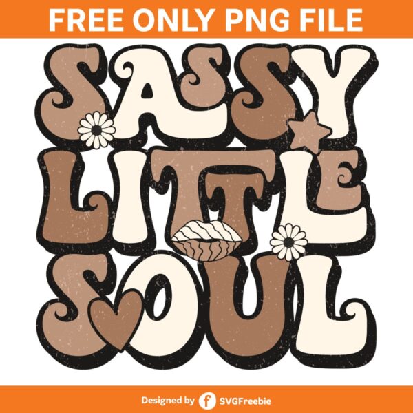 Sassy Little Soul Sublimation, Retro PNG