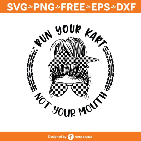 run-your-kart-not-your-mouth-svg-go-kart-svg-mario-kart-svg-racing-svg-go-kart-racing-svg-luigi-svg